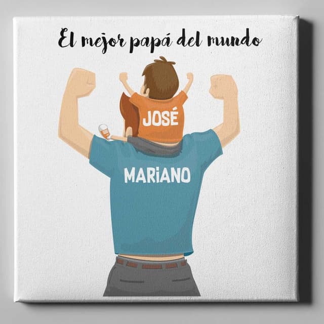 Lienzo personalizado 50x50 El mejor papá con nene
